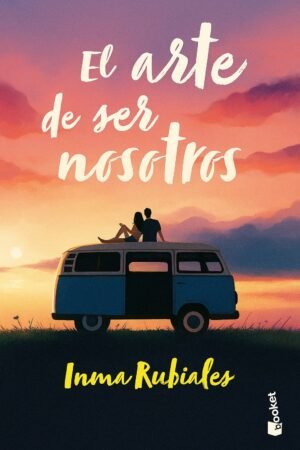 El arte de ser nosotros – Inma Rubiales