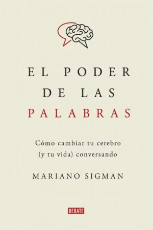 El poder de las palabras – Mariano Sigman
